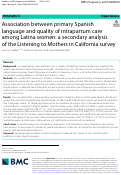 Cover page: Association between primary Spanish language and quality of intrapartum care among Latina women: a secondary analysis of the Listening to Mothers in California survey