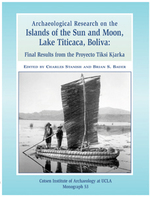 Cover page: Archaeological Research on the Islands of the Sun and Moon, Lake Titicaca, Bolivia: Final Results from the Proyecto Tiksi Kjarka