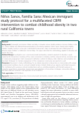 Cover page: Niños Sanos, Familia Sana: Mexican immigrant study protocol for a multifaceted CBPR intervention to combat childhood obesity in two rural California towns
