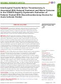 Cover page: Interhospital Transfer Before Thrombectomy Is Associated With Delayed Treatment and Worse Outcome in the STRATIS Registry (Systematic Evaluation of Patients Treated With Neurothrombectomy Devices for Acute Ischemic Stroke)