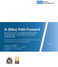 Cover page of A (Bike) Path Forward: How the City of Los Angeles Can Build More Protected Bike Lanes (and why everyone would benefit)